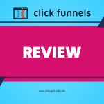 ClickFunnels Review: Discover the Secrets of Revolutionize Your Business